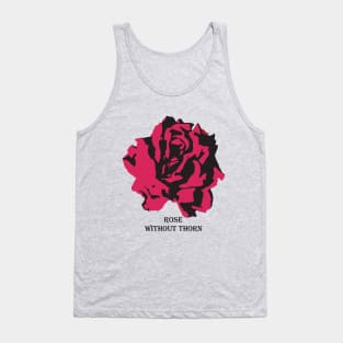 Rose without thorn Tank Top